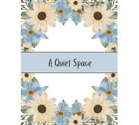 A Quiet Space: A Daily Journal for Reflection and Calm Planning