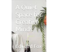 A Quiet Space for Creative Minds