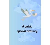 A quiet, special delivery