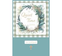 A Quiet Time Journal: A notebook for all of your prayers, sermons, or journaling. 6x9. 100 pages