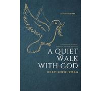 A Quiet Walk With God: 365-Day Guided Journal