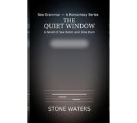A Quiet Window: A Novel of Sea Room and Slow Burn