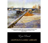 A quinzaine for this Yule, being selected from a Venetian sketch-book "San Trovaso"