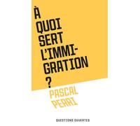 A quoi sert l'immigration ?