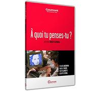 A quoi tu penses-tu ?