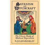 A.R. Allinson Jules Michelet Satanism and Witchcraft (Tascabile)