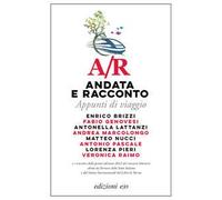 A/R. ANDATA E RACCONTO. APPUNTI DI VIAGGIO - A/R. ANDATA E RACCONTO. APPUNTI DI