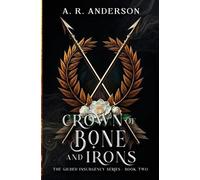 A R Anderson Crown of Bone and Irons (Tascabile) Gilded Insurgency