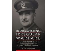 A. R. B. Linderman Rediscovering Irregular Warfare Volume 52 (Tascabile)
