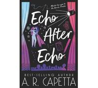 A. R. Capetta Echo After Echo (Tascabile)
