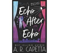 A. R. Capetta Echo After Echo (Tascabile)