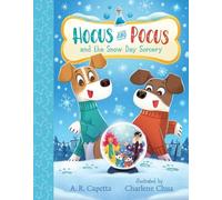 A. R. Capetta Hocus and Pocus and the Snow Day Sorcery (Copertina rigida)