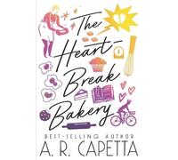 A. R. Capetta The Heartbreak Bakery (Copertina rigida)