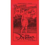 A R Downer Running Recollections and How to Train (Tascabile)