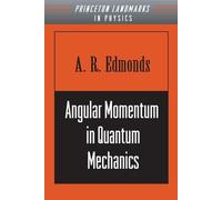 A. R. Edmonds Angular Momentum in Quantum Mechanics (Tascabile)