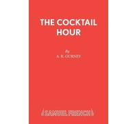 A.R. Gurney The Cocktail Hour (Tascabile) Acting Edition S.