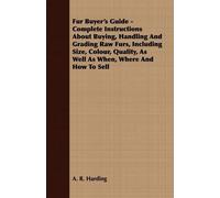A. R. Harding Fur Buyer's Guide - Complete Instructions About Buying (Tascabile)