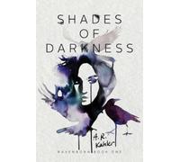 A R Kahler Shades of Darkness (Copertina rigida) Ravenborn