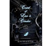 A R Kaufer Court of Lies & Cinder (Copertina rigida) Stolen Royalty