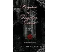 A R Kaufer Kingdom of Forgotten Curses (Tascabile) Stolen Royalty