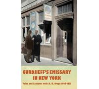 A R Orage Gurdjieff's Emissary in New York (Copertina rigida)