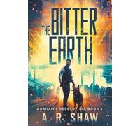 A R Shaw The Bitter Earth (Tascabile) Graham's Resolution