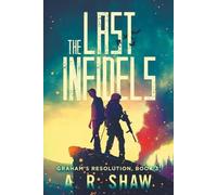 A R Shaw The Last Infidels (Tascabile) Graham's Resolution