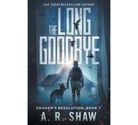 A R Shaw The Long Goodbye (Tascabile) Graham's Resolution