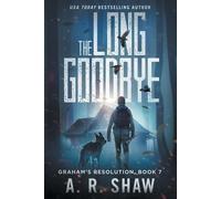 A R Shaw The Long Goodbye (Tascabile) Graham's Resolution