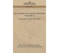 A R Shilletto The Works of Flavius Josephus, Volume II (Tascabile)