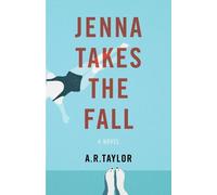 A. R. Taylor Jenna Takes The Fall (Tascabile)
