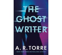 A. R. Torre The Ghostwriter (Tascabile)