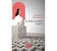 A (rac)conti fatti