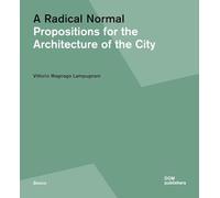 A radical normal. Propositions for the architecture of the city: 135