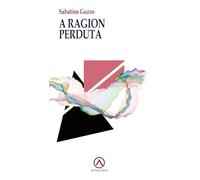 A ragion perduta