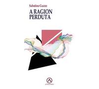 A ragion perduta