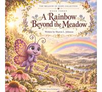 A Rainbow Beyond the Meadow