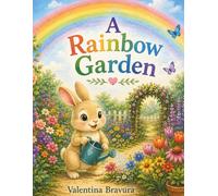 A Rainbow Garden