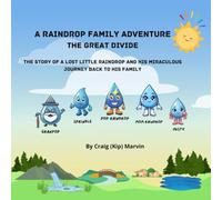 A Raindrop Family Adventure: The Great Divide