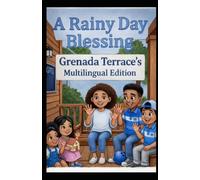A Rainy Day Blessing: Grenada Terrace's Multilingual, Sign Language - Inclusive Edition