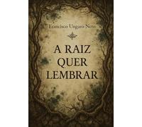 A Raiz Quer Lembrar: Contos de horror botânico e psicológico sobre memória, contaminação e rituais subterrâneos