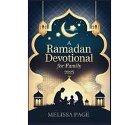 A Ramadan Devotional for Family 2025