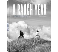A Ranch Year: Cowboys of the West