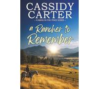 A Rancher to Remember: An Enemies-to-Lovers Cowboy Romance