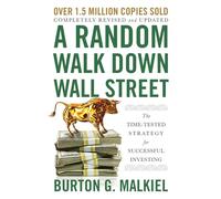 A Random Walk Down Wall Street: The Time-Tested Strategy for Successful Investing