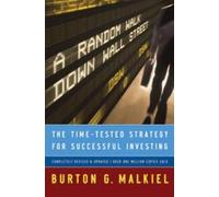 A Random Walk Down Wall Street: The Time-Tested Strategy for Successful Investing
