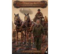 A Ranger's War Volume One: A Steampunk Space Adventure: Book One Steam and Empires