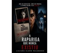 A Rapariga que Nunca Existiu: 2
