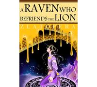 A Raven Who Befriends the Lion