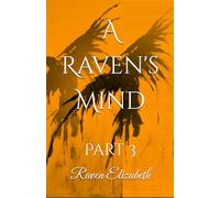 A Raven's Mind: Part 3